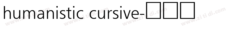 humanistic cursive字体转换